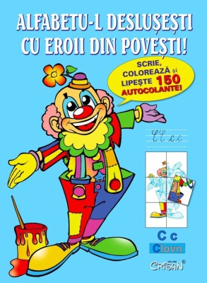 Alfabetu-l desluşeşti cu eroii din poveşti! Bestseller. Editia a 6-a foto