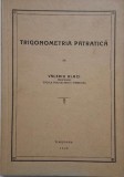 Trigonometria patratica &ndash; Valeriu Alaci (lipsa pagina de titlu, cotor desprins)