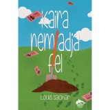 Kaira nem adja fel - Louis Sachar