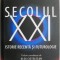 Secolul XXI. Istorie recenta si futurologie