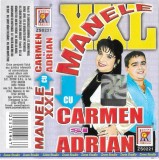 Carmen Șerban și Adrian Copilul Minune - Manele XXL Cu Carmen Și Adrian, Caseta audio