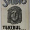STUDIO , TEATRUL NATIONAL BUCURESTI , CAIET - PROGRAM , STAGIUNEA , 1937 -1938