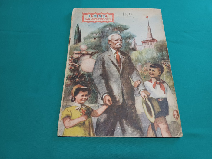 REVISTA LUMINIȚA * REVISTA CELOR MICI EDITATĂ DE C.C. AL U.T.M* NR. 8 1955 *07