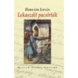 Lekasz&aacute;lt pacsirt&aacute;k - Horv&aacute;th Istv&aacute;n