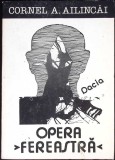 OPERA FEREASTRA-CORNEL AILINCAI-355896