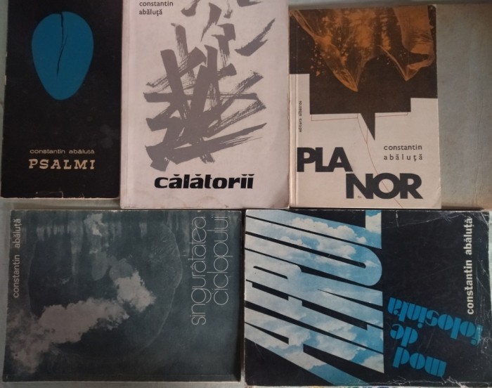 CONSTANTIN ABALUTA VERSURI: LOT 5 VOLUME IN EDITIE PRINCEPS (1969-1988) [DOUA DINTRE ELE CU DEDICATIE / AUTOGRAF]