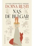 Nas de bulgar/Doina Rusti