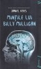 Daniel Keyes Mintile lui Billy Milligan roman brosat beletristica carte romana 576 pagini romana 2016