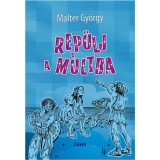 Rep&uuml;lj a m&uacute;ltba - Malter Gy&ouml;rgy