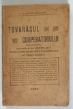 TOVARASUL COOPERATORULUI SPRE FOLOSINTA ORGANELOR DE CONTROL SI A CONDUCATORILOR DE UNITATI COOPERATIVE DE TOATE GRADELE de T. C. IONESCU - PASCANI ,