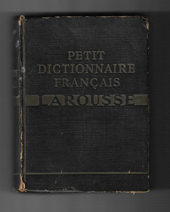 Petit Dictionnaire Francais Larousse, 50e edition, 1936