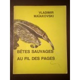 Vladimir Maiakovski - Betes sauvages au fil des pages (1978)