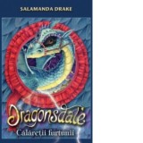 Dragonsdale - Calaretii furtunii - Salamanda Drake