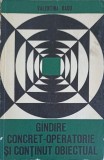 Gandire Concret-Operatorie si Continut Obiectual - Valentina Radu (1973, Psihologie)