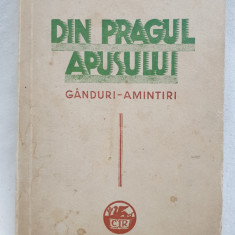 Carte veche de colectie anul 1935 DIN PRAGUL APUSULUI Ioan Al. Bratescu Voinesti