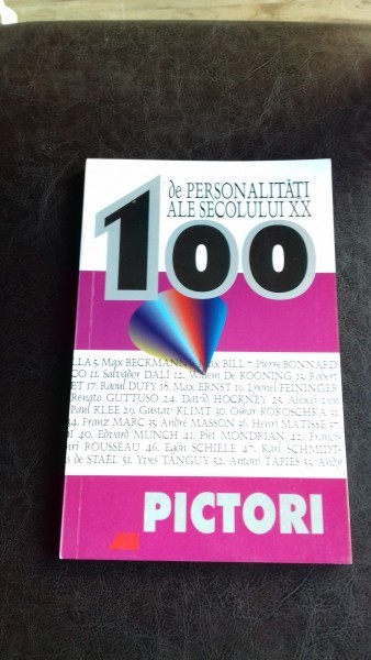 100 DE PERSONALITATI ALE SECOLULUI XX. PICTORI - BOELKE HEINRICHS