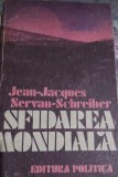 Sfidarea Mondială - Jean-Jacques Servan Schreiber