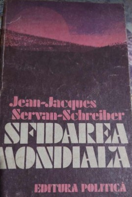 Sfidarea Mondială - Jean-Jacques Servan Schreiber foto