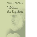 Strainii din Kipukua - Bartolomeu Valeriu Anania