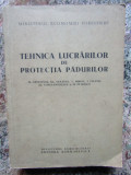 Tehnica lucrarilor de protectia padurilor - Mircea Arsenescu, 1960