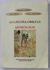 ANATOMIA OMULUI - ARTROLOGIE de OCTAVIAN MAFTEI , MIHAI DEBITA , VALERIU ARDELEANU , 2006 foto