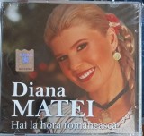 CD Diana Matei Hai la hora romaneasca nou, in tipla