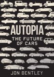 Autopia | Jon Bentley, Atlantic Books
