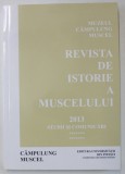 REVISTA DE ISTORIE A MUSCELULUI , STUDII SI COMUNICARI , VOLUMUL 14 , 2013