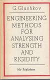 Engineering Strength &amp; Rigidity Analysis: G. Glushkov, Mir Publishers Moscow, 1974, Engleza, Tehnica