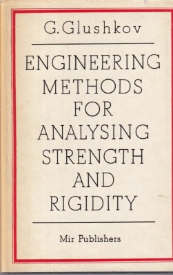 G. Glushkov - Engineering Methods for Analysing Strength and Rigidity foto