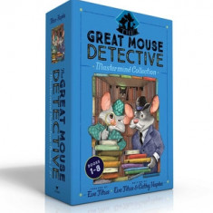 The Great Mouse Detective MasterMind Collection Books 1-8: Basil of Baker Street; Basil and the Cave of Cats; Basil in Mexico; Basil in the Wild West;