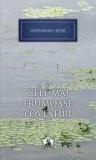 Cumpara ieftin Cele mai frumoase povestiri. Volumul 1/Hermann Hesse