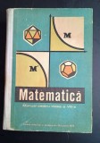 Matematica manual pentru clasa a VIII a -Constantin Ionescu Bujor /Ivanca Olivotto /A.Hollinger /Corina Parvulescu