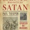 Saints Who Battled Satan: Seventeen Holy Warriors Who Can Teach You How to Fight the Good Fight and Vanquish Your Ancient Enemy