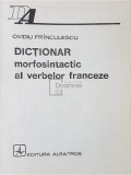 Ovidiu Frinculescu - Dictionar morfosintactic al verbelor franceze (editia 1984)
