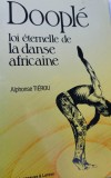 DOOPLE LOI ETERNELLE DE LA DANSE AFRICAINE