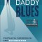 Daddy Blues: Postnatal Depression and Fatherhood