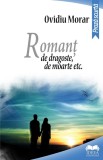 Romant de dragoste de moarte etc. - Fundatia culturala Ideea Europeana
