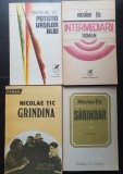 4 titluri NICOLAE ȚIC: Patima urșilor albi * Intermediarii * Grindina * Sărindar