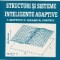 Structuri si sisteme inteligente adaptive I. Materiale, dinamica, control