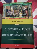 Jerry Brotton, O istorie a lumii in douasprezece harti