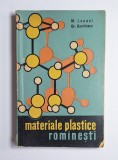 Materiale plastice rom&icirc;nești &ndash; Aut. M. Lucaci, Gr. Gavrilescu, Ed. Tehnică, 1962