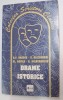 Drame Istorice - B.P. Hasdeu, Vasile Alecsandri, Al. Davila, Barbu Delavrancea - Editia a II-a, Editura Coresi, 2001