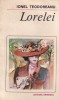 Ionel Teodoreanu - Lorelei, Roman de Dragoste, Editia 1986, Coperta Brosata, Limba Romana