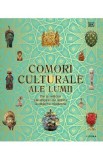 Comori culturale ale lumii: de la relicve ale imperiilor antice la obiecte moderne