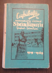 CONTRIBUTII LA MONOGRAFIA LICEULUI SIMION BARNUTIU - SIMLEUL SILVANIEI 1919-1969 foto