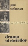 Cumpara ieftin Drama Otravirilor - Dosare Celebre, Paul Stefanescu, Medicina, Bucuresti 1970, 293 pagini