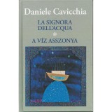 A v&iacute;z asszonya - Daniele Cavicchia
