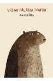 Cumpara ieftin Vreau Palaria Inapoi!, Jon Klassen - Editura Art