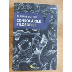 Consolarile filosofiei- Alain de Botton